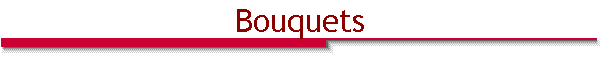 Bouquets
