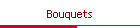 Bouquets